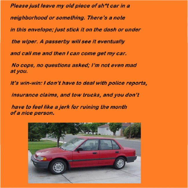 She asks him to leave the car in a neighborhood